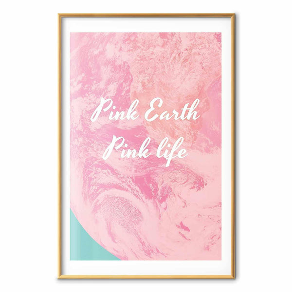 Poster - Pink Earth, Pink Life