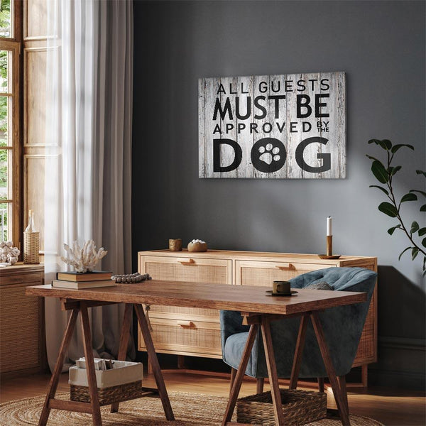Quadro - All Guests Must Be Approved by the Dog (1 Part) Wide