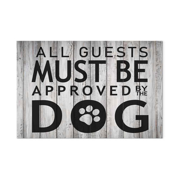 Quadro - All Guests Must Be Approved by the Dog (1 Part) Wide
