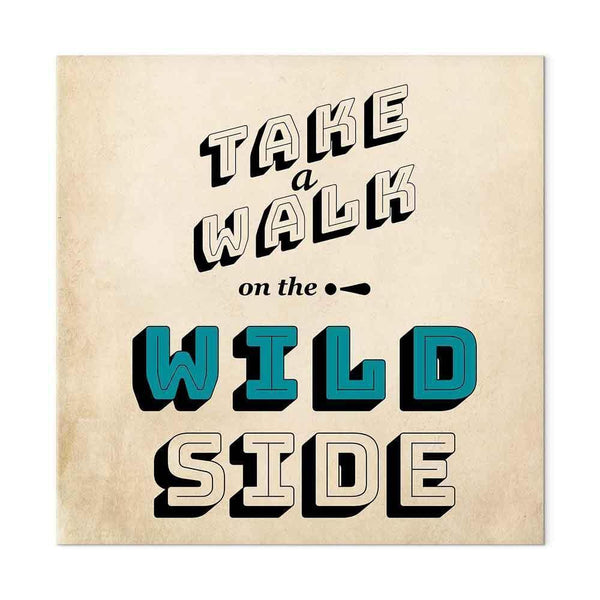 Quadro - Take Walk on the Wild Side (1 Part) Square