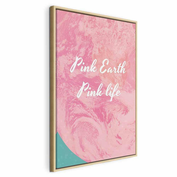 Quadro - Pink Earth, Pink Life (1 Part) Vertical