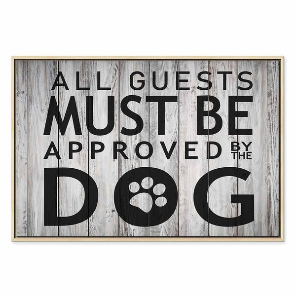 Quadro - All Guests Must Be Approved by the Dog (1 Part) Wide