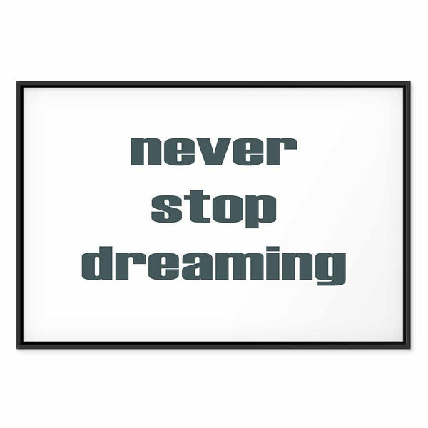 Quadro - Never Stop Dreaming (1 Part) Wide