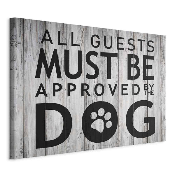 Quadro - All Guests Must Be Approved by the Dog (1 Part) Wide