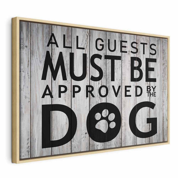 Quadro - All Guests Must Be Approved by the Dog (1 Part) Wide