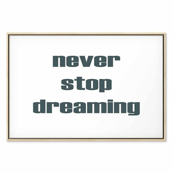 Quadro - Never Stop Dreaming (1 Part) Wide