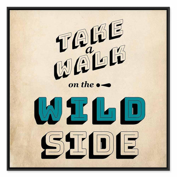 Quadro - Take Walk on the Wild Side (1 Part) Square