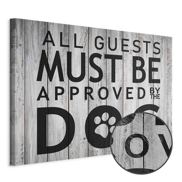 Quadro - All Guests Must Be Approved by the Dog (1 Part) Wide