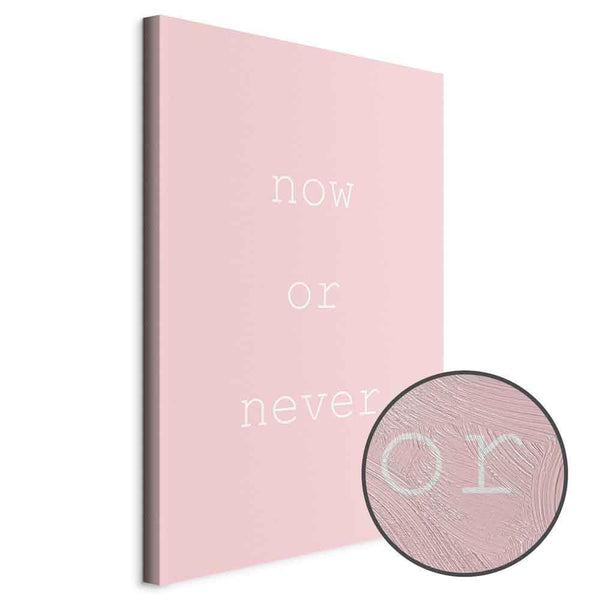 Quadro - Now or Never (1 Part) Vertical