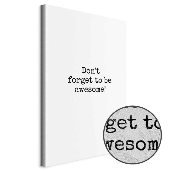 Quadro - Don't Forget to Be Awesome! (1 Part) Vertical