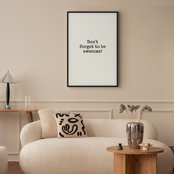 Quadro - Don't Forget to Be Awesome! (1 Part) Vertical
