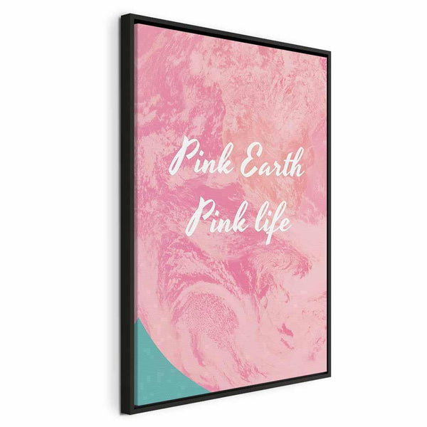 Quadro - Pink Earth, Pink Life (1 Part) Vertical