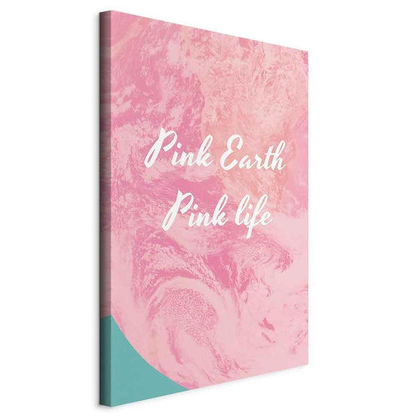 Quadro - Pink Earth, Pink Life (1 Part) Vertical