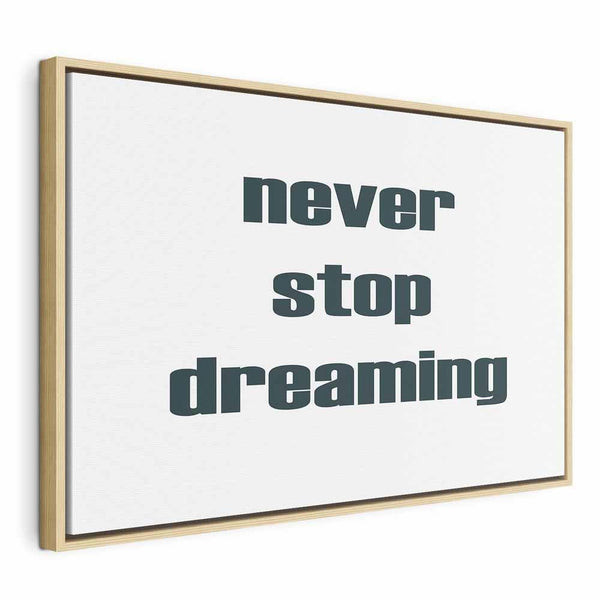 Quadro - Never Stop Dreaming (1 Part) Wide