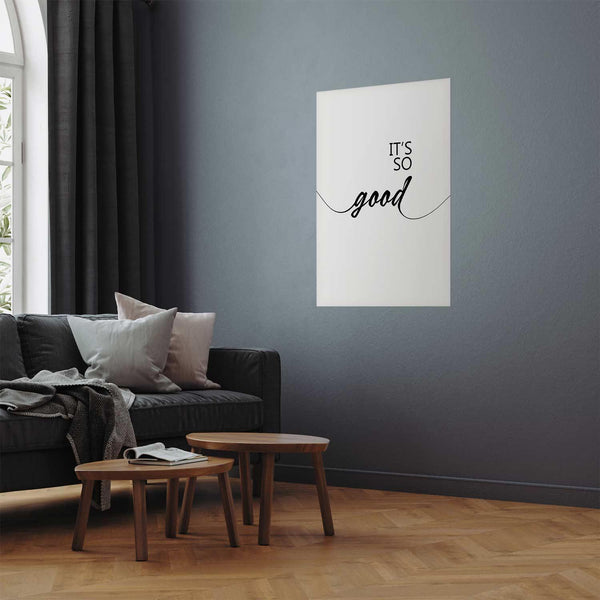 Poster - It's So Good