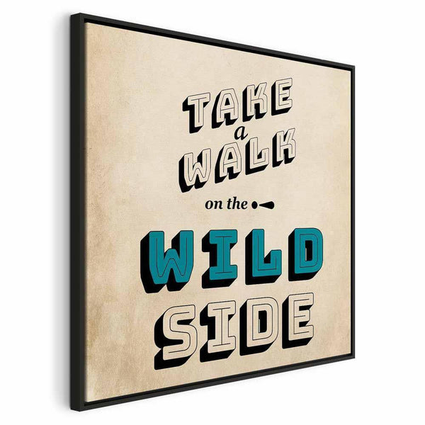 Quadro - Take Walk on the Wild Side (1 Part) Square