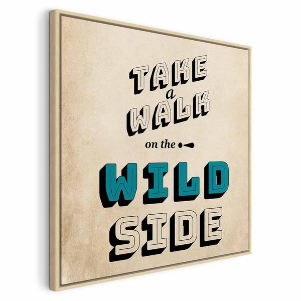 Quadro - Take Walk on the Wild Side (1 Part) Square