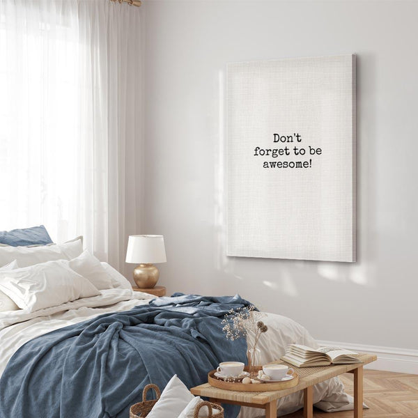 Quadro - Don't Forget to Be Awesome! (1 Part) Vertical