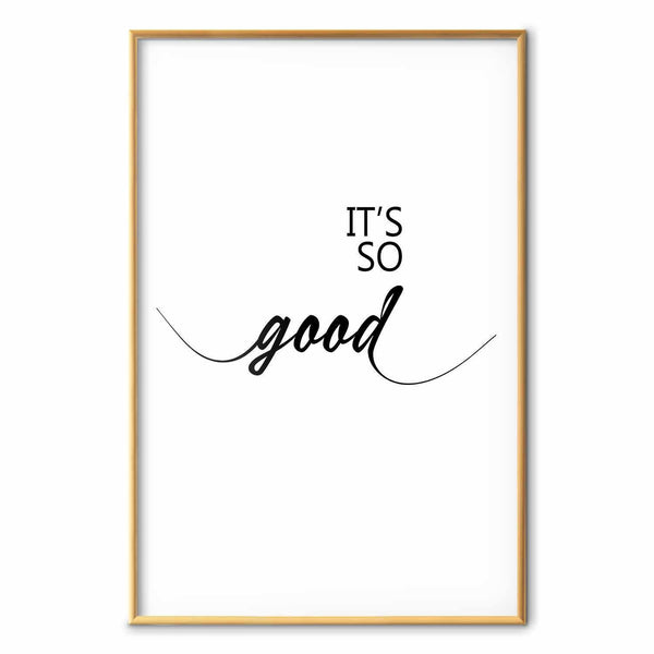 Poster - It's So Good