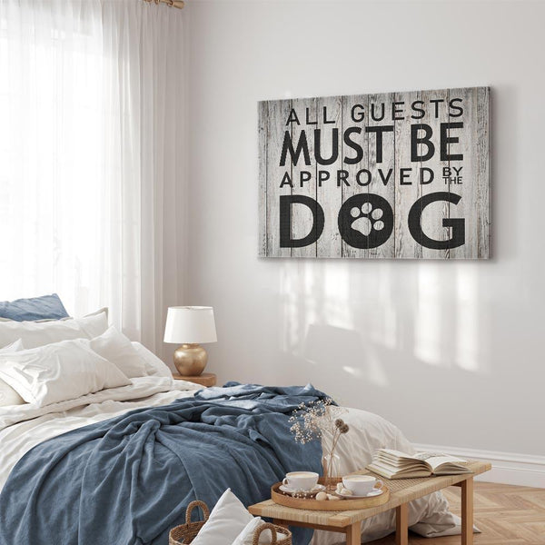 Quadro - All Guests Must Be Approved by the Dog (1 Part) Wide