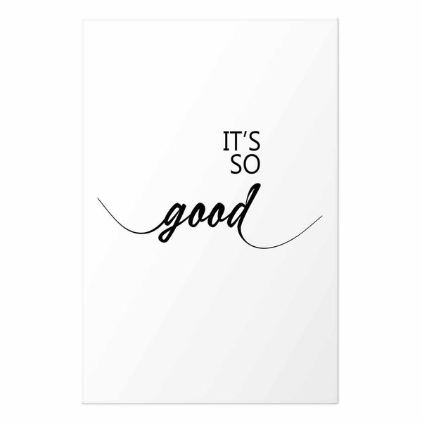 Poster - It's So Good