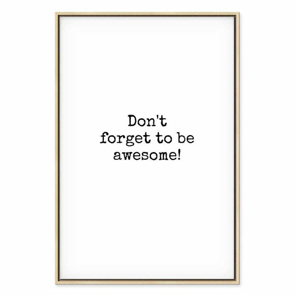 Quadro - Don't Forget to Be Awesome! (1 Part) Vertical