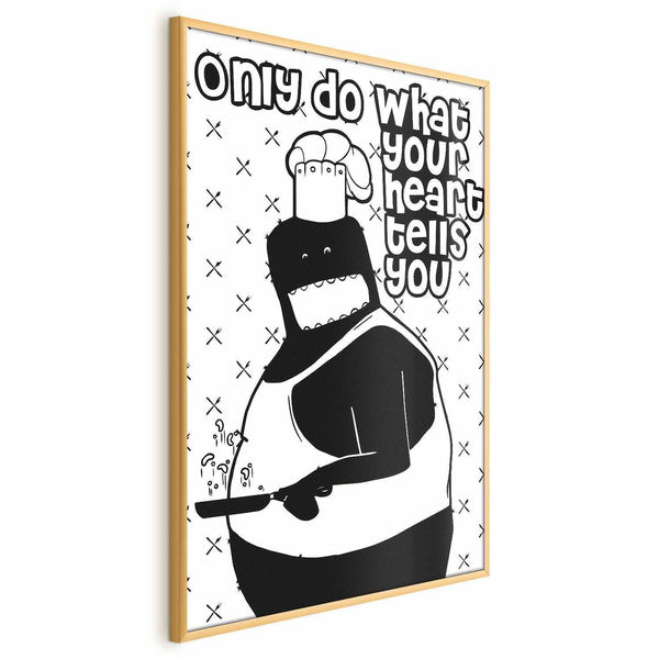 Poster - Only Do What Your Heart Tells You