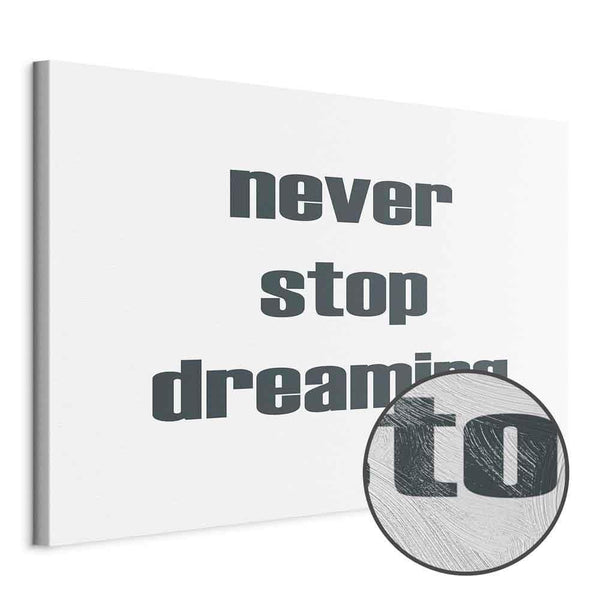 Quadro - Never Stop Dreaming (1 Part) Wide
