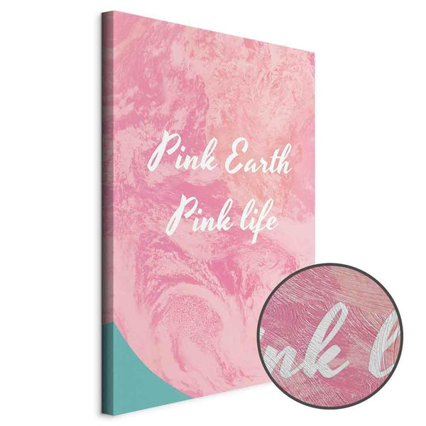 Quadro - Pink Earth, Pink Life (1 Part) Vertical