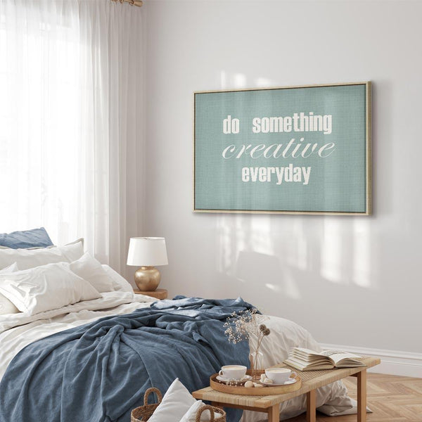 Quadro - Do Something Creative Everyday (1 Part) Wide