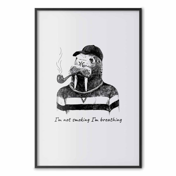 Poster - I'm Not Smoking I'm Breathing