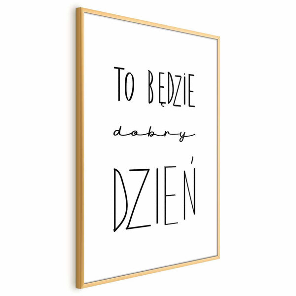 Poster - It Will Be a Good Day