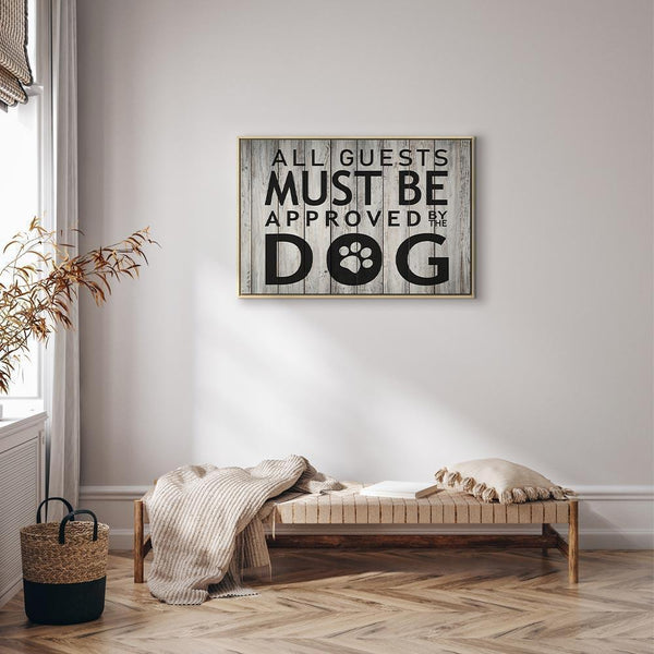 Quadro - All Guests Must Be Approved by the Dog (1 Part) Wide