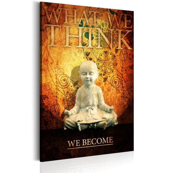 Quadro - What we think, we become